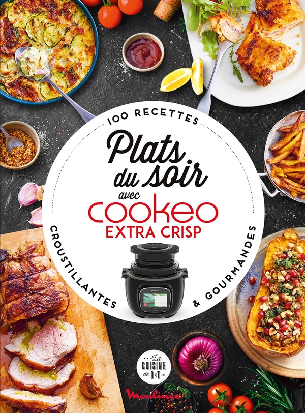 PLATS DU SOIR AVEC COOKEO EXTRA CRISP