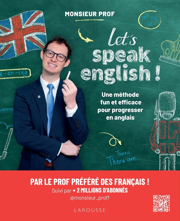 LET'S SPEAK ENGLISH ! - UNE METHODE FUN ET EFFICACE POUR PROGRESSER EN ANGLAIS