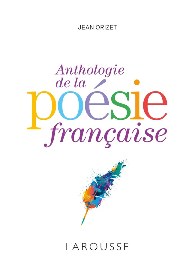 ANTHOLOGIE DE LA POESIE FRANCAISE