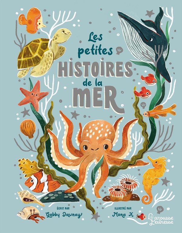 LES PETITES HISTOIRES DE LA MER