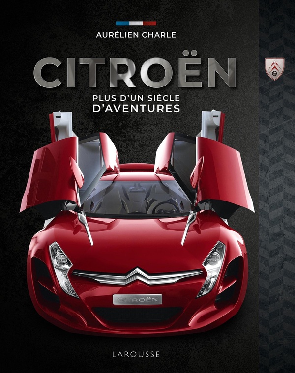 CITROEN, PLUS D'UN SIECLE D'AVENTURES