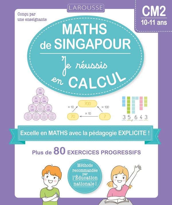 MATHS DE SINGAPOUR - JE REUSSIS EN CALCULS - CM2