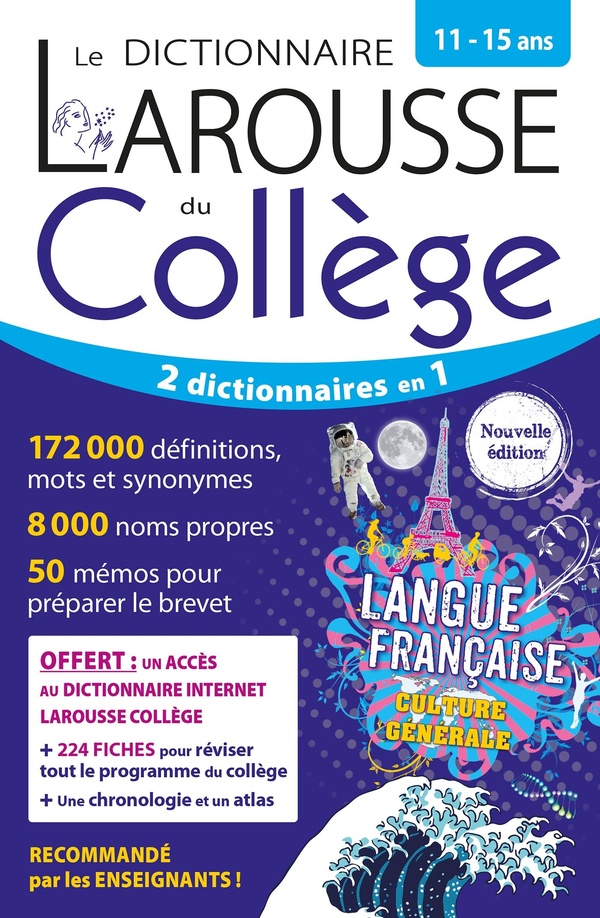 LE DICTIONNAIRE LAROUSSE DU COLLEGE - 11/15 ANS