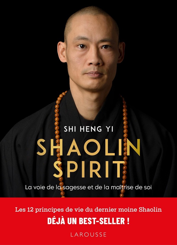 SHAOLIN SPIRIT - LA VOIE DE LA SAGESSE ET DE LA MAITRISE DE SOI