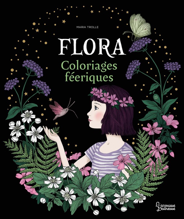 FLORA - COLORIAGES ENCHANTES DE MARIA TROLLE