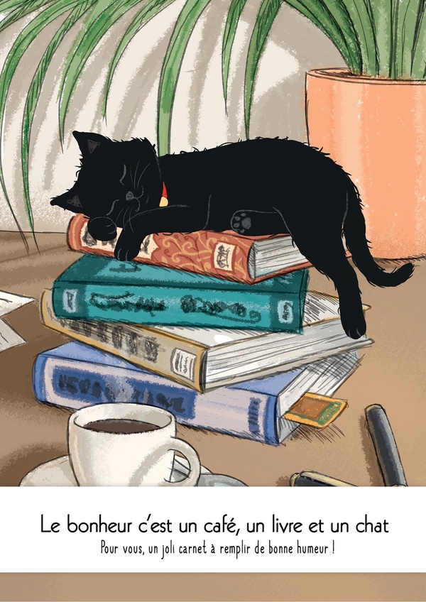 CARNET LE BONHEUR C'EST UN CAFE, UN LIVRE ET UN CHAT