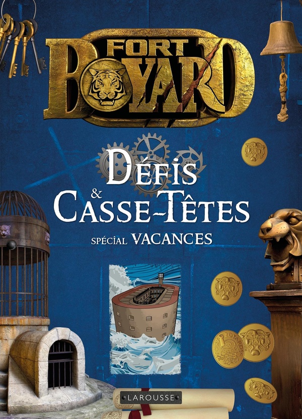 CASSE-TETES ET JEUX DE LOGIQUE DE FORT BOYARD- CAHIER DE VACANCES ADULTES