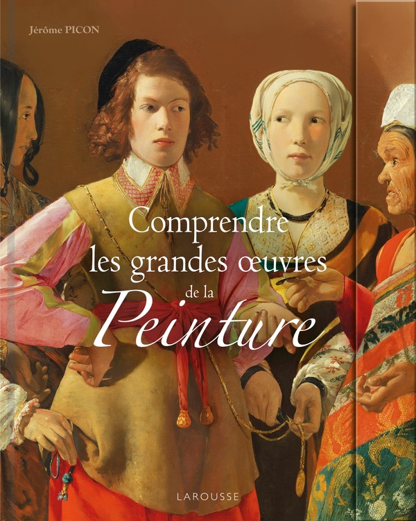 COMPRENDRE LES GRANDES OEUVRES DE LA PEINTURE