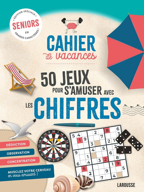CAHIER DE VACANCES SENIOR SPECIAL JEUX DE CHIFFRES