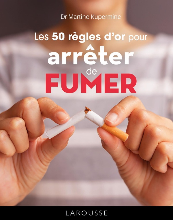 LES 50 REGLES D'OR POUR ARRETER DE FUMER