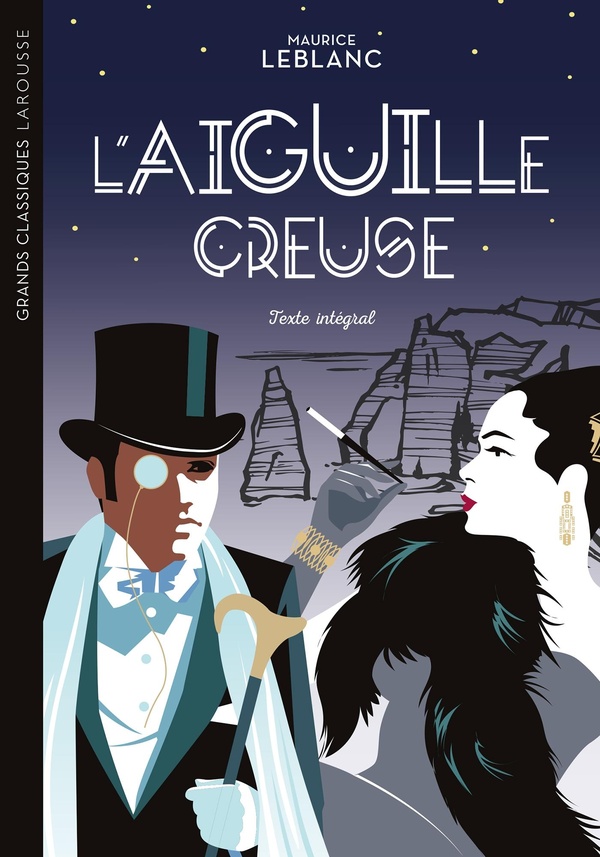 GRAND CLASSIQUE LAROUSSE - L'AIGUILLE CREUSE