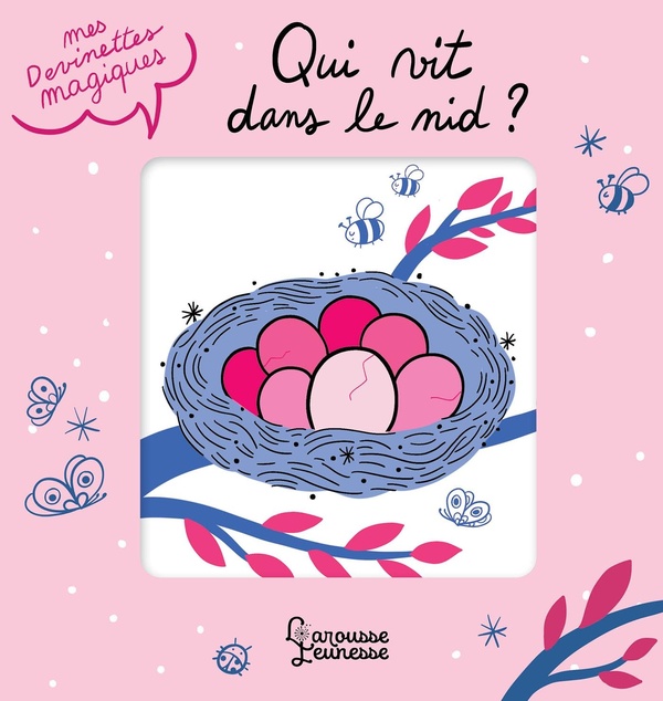 MES DEVINETTES MAGIQUES - QUI VIT DANS LE NID ?