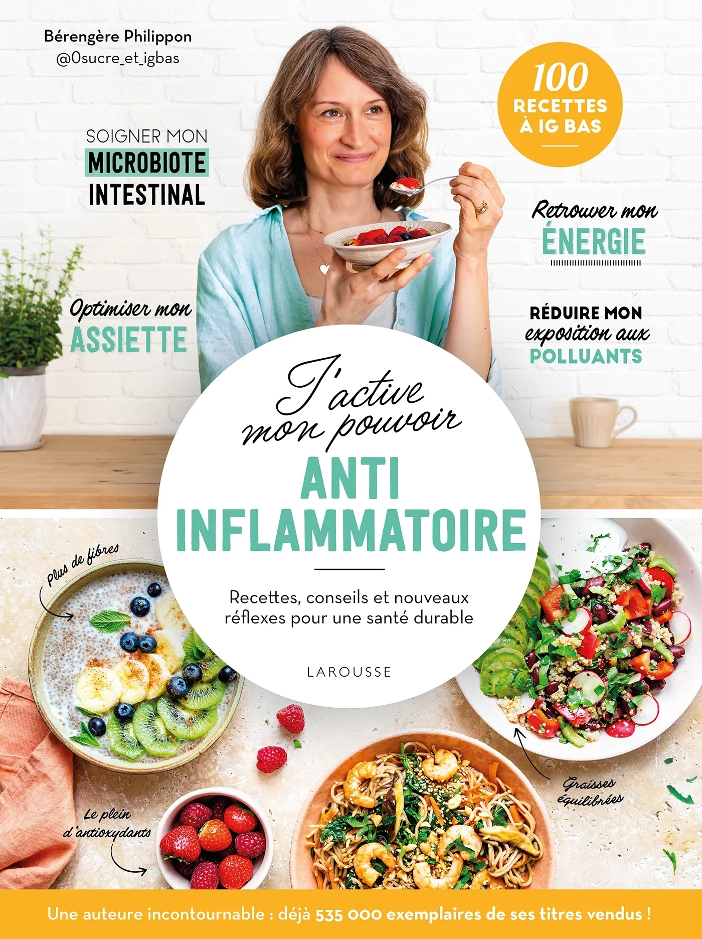 J'ACTIVE MON POUVOIR ANTI-INFLAMMATOIRE - RECETTES, CONSEILS ET NOUVEAUX REFLEXES POUR UNE SANTE DUR