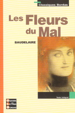 CLASSIQUES BORDAS - LES FLEURS DU MAL - BAUDELAIRE