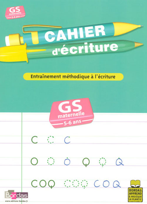 CAHIER D'ECRITURE GRANDE SECTION - ENTRAINEMENT METHODIQUE A L'ECRITURE