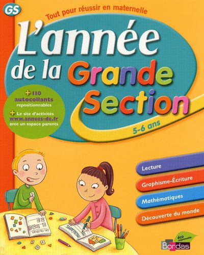 L'ANNEE DE LA GRANDE SECTION 5-6 ANS - TOUT POUR REUSSIR EN MATERNELLE