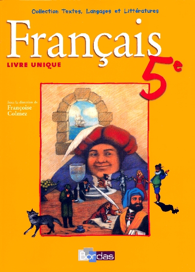 FRANCAIS 5EME LIVRE UNIQUE MANUEL 2006