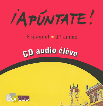 APUNTATE ESPAGNOL COLLEGE 1ERE ANNEE 2006 CD AUDIO ELEVE DE REMPLACEMENT