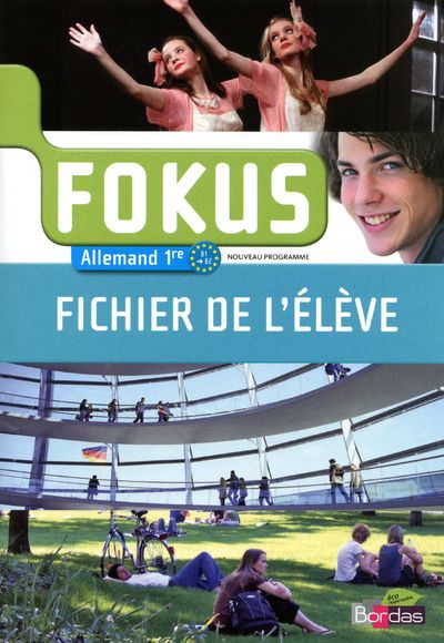 FOKUS ALLEMAND 1ERE 2011 FICHIER DE L'ELEVE