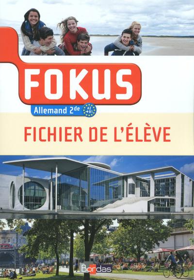 FOKUS ALLEMAND 2DE 2014 FICHIER DE L'ELEVE