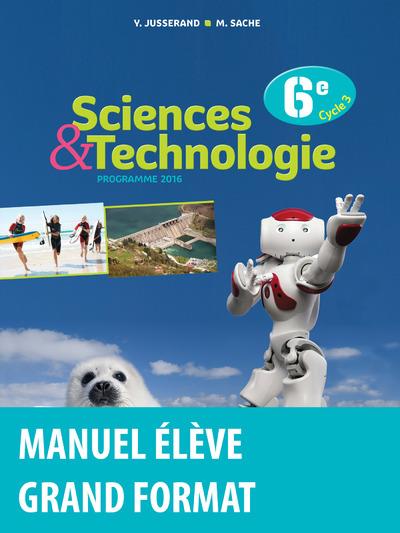 SCIENCES ET TECHNOLOGIE 6E 2016 MANUEL ELEVE