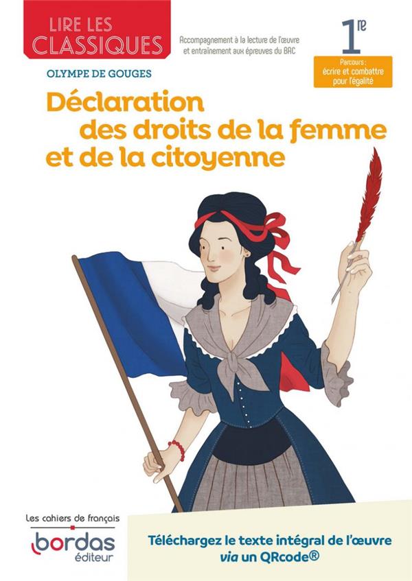 LIRE LES CLASSIQUES - FRANCAIS 1RE - DECLARATION DES DROITS DE LA FEMME ET DE LA CITOYENNE -