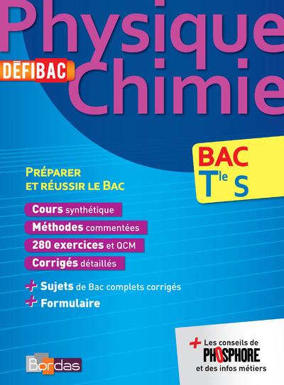 DEFIBAC - COURS/METHODES/EXOS PHYSIQUE-CHIMIE TLE S