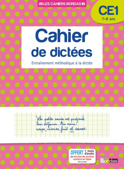 LES CAHIERS BORDAS - CAHIER DE DICTEES CE1