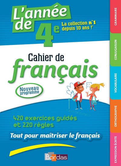 L'ANNEE DE 4E - CAHIER DE FRANCAIS