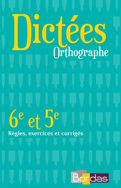 DICTEES ORTHOGRAPHE 6E ET 5E