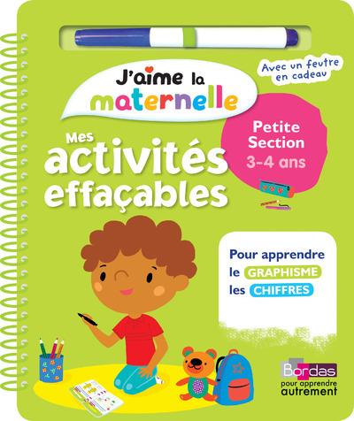 MES ACTIVITES EFFACABLES PETITE SECTION - J'AIME LA MATERNELLE - 3-4 ANS