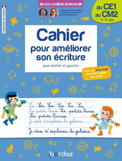 LES CAHIERS BORDAS - CAHIER POUR AMELIORER SON ECRITURE DU CE1 AU CM2