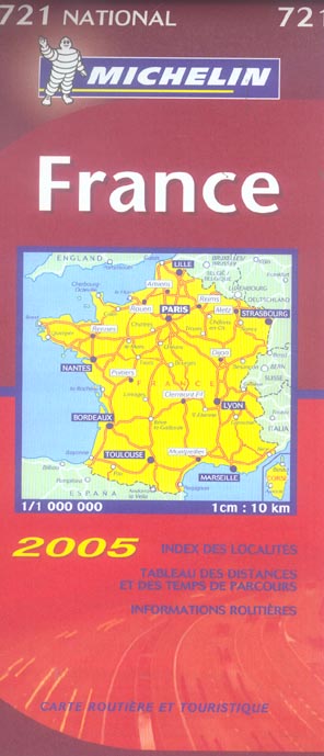 CARTE NATIONALE FRANCE - T7680 - CARTE ROUTIERE 721 FRANCE 2005