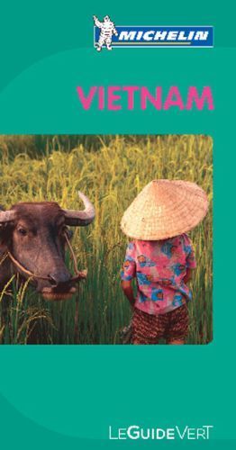 GUIDES VERTS MONDE - T37150 - GUIDE VERT VIETNAM EN FRANCAIS