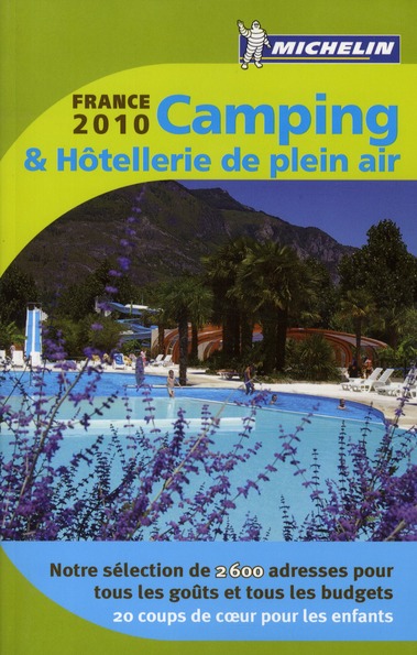 LIVRES THEMATIQUES TOURISTIQUE - T42050 - GUIDE CAMPING FRANCE 2010 & HOTELLERIE DE PLEIN AIR