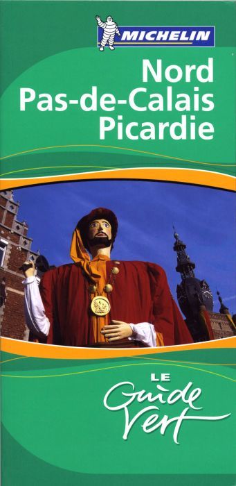 GUIDES VERTS FRANCE - T27450 - GUIDE VERT NORD-PAS-DE-CALAIS PICARDIE