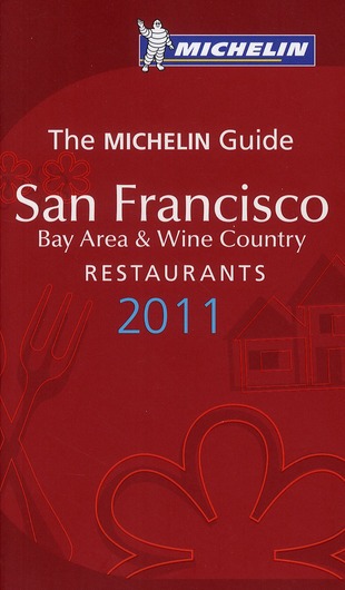 GUIDES MICHELIN VILLES - T56150 - GUIDE MICHELIN SAN FRANCISCO 2011(EN ANGLAIS) BAY & AREA WINE COUN