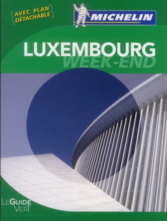 GUIDES VERTS WE&GO EUROPE - T31200 - GUIDE VERT WEEK-END LUXEMBOURG