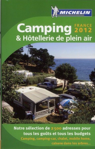 LIVRES THEMATIQUES TOURISTIQUE - T42050 - CAMPING ET HOTELLERIE DE PLEIN AIR FRANCE 2012