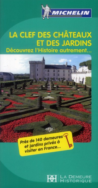 GUIDES VERTS FRANCE - T29010 - GUIDE VERT THEME CLEF DES CHATEAUX ET DES JARDINS 2012