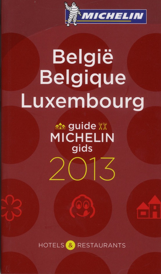 GUIDES MICHELIN PAYS - T55200 - GUIDE MICHELIN BELGIQUE LUXEMBOURG 2013