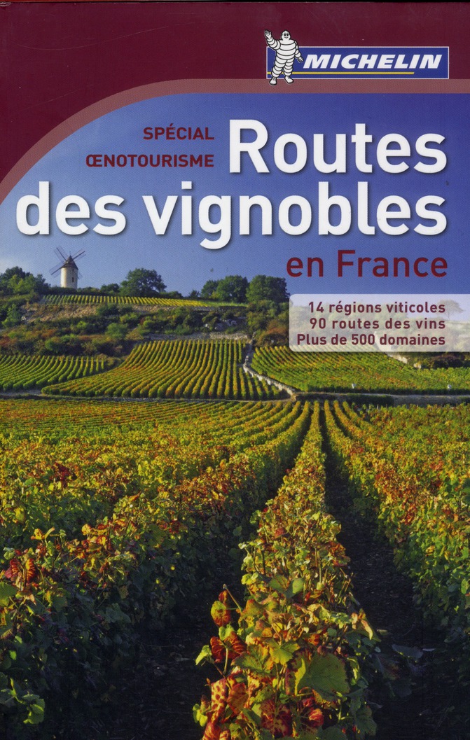 LIVRES THEMATIQUES TOURISTIQUE - T42680 - ROUTES DES VIGNOBLES EN FRANCE