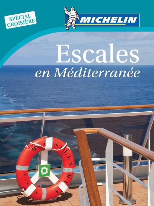 LIVRES THEMATIQUES TOURISTIQUE - T42335 - ESCALES EN MEDITERRANEE