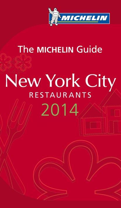 GUIDES MICHELIN VILLES - T55950 - GUIDE MICHELIN NEW YORK RESTAURANTS 2014