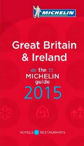 GUIDES MICHELIN PAYS - T55550 - GREAT BRITAIN & IRELAND - THE MICHELIN GUIDE 2015