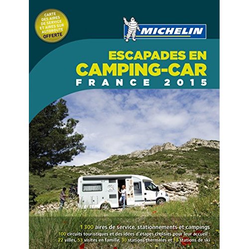 GUIDES PLEIN AIR - T42200 - ESCAPADES EN CAMPING-CAR FRANCE 2016