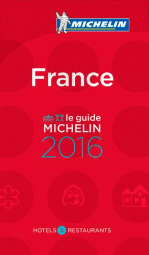 GUIDES MICHELIN FRANCE - T55500 - FRANCE - LE GUIDE MICHELIN 2016