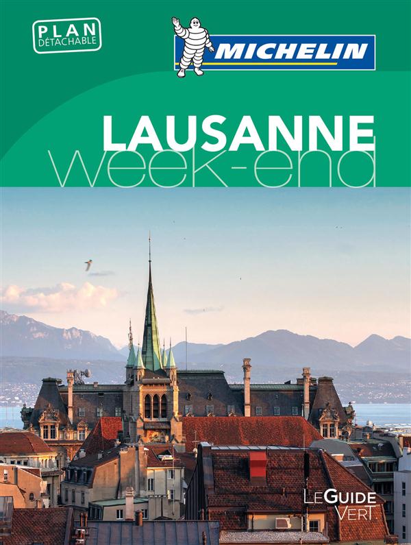 GUIDES VERTS WE&GO EUROPE - T30310 - GUIDE VERT WEEK-END LAUSANNE