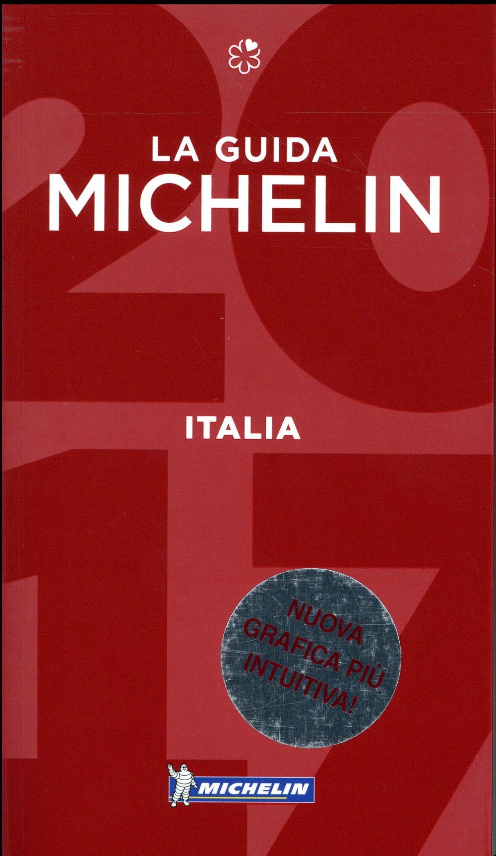 GUIDES MICHELIN PAYS - T55650 - ITALIA - LA GUIDA MICHELIN 2017