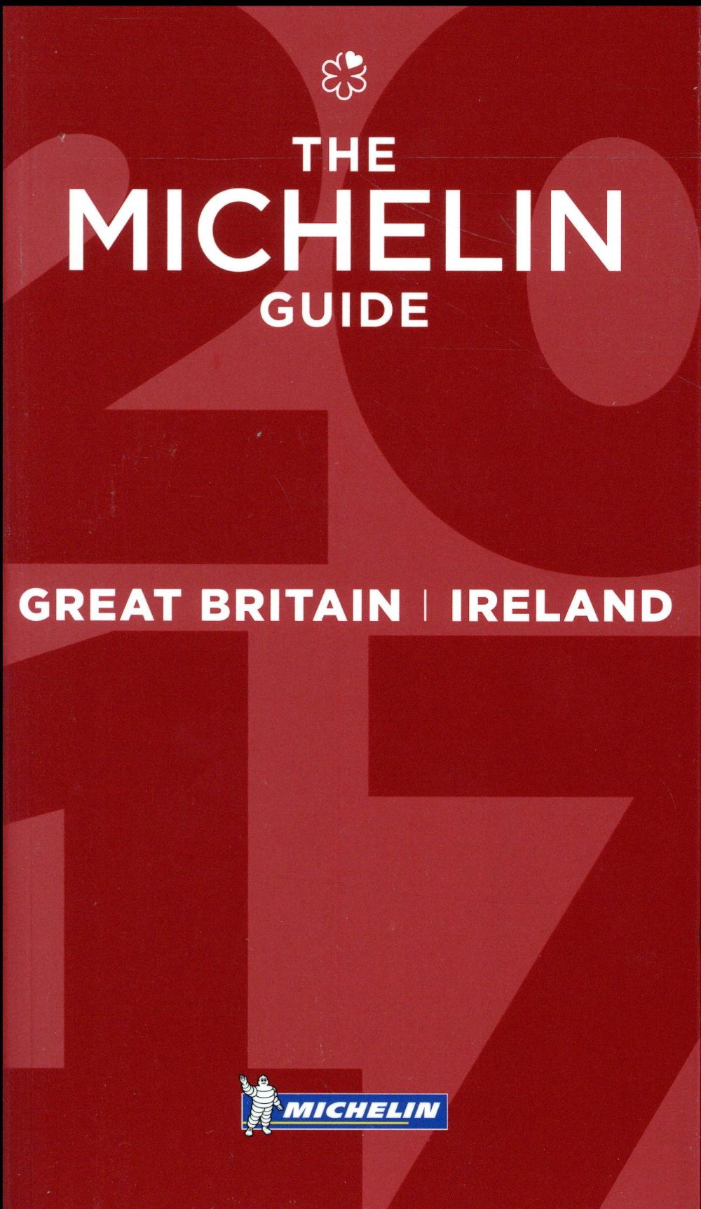 GUIDES MICHELIN PAYS - T55550 - GREAT BRITAIN & IRELAND - THE MICHELIN GUIDE 2017